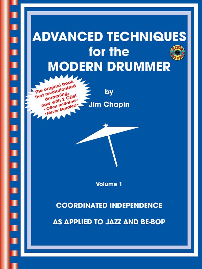 Advanced Techniques For The Modern Drummer: Coordinated Independence