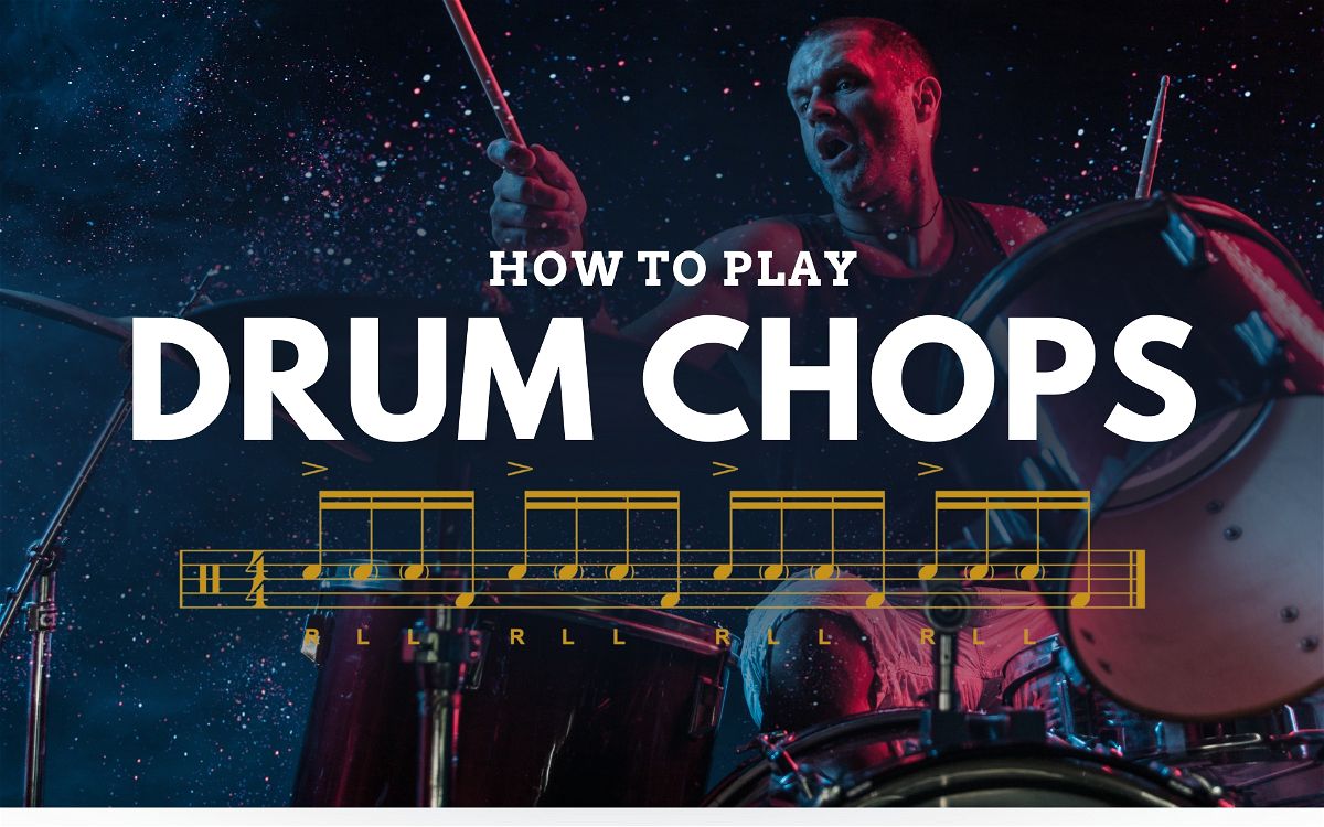 What are Drum Chops and How to Play Them - With Sheet Music